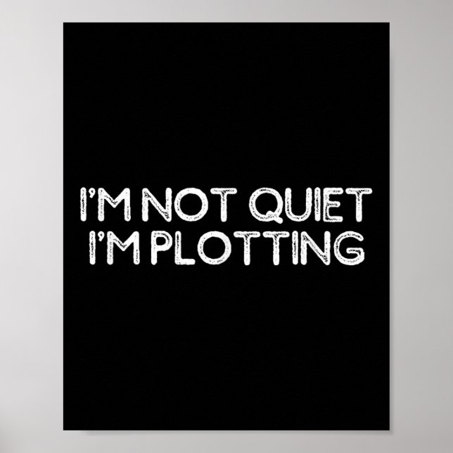 Funny Sarcastic Shirt For Women Men I'm Not Quiet  Poster (Framsidan)