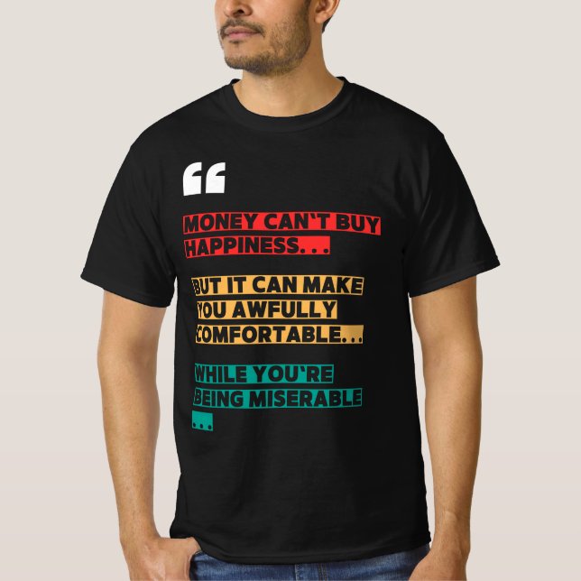 Funny Sarcastic T-Shirt - Pengar Helps (Framsida)