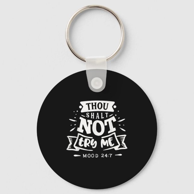 Funny Sarcastic Thou Shall Not Try Me Women Gift  Nyckelring (Framsida)