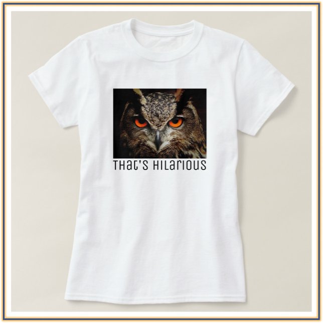 Funny Sarcastic Uggla Photo T Shirt (Skapare uppladdad)