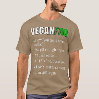 Funny Sarcastic Vegan FAQ Funny Vegan Vegetarian T Shirt