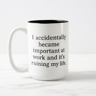 Funny Sarcastic Work Mug: I Accidentally Became Två-Tonad Mugg