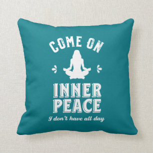 Funny Sarcastic Yoga Meditation Inner Peace Zen Kudde