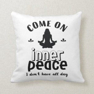 Funny Sarcastic Yoga Meditation Inner Peace Zen Kudde