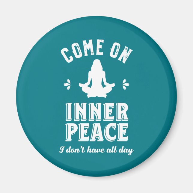 Funny Sarcastic Yoga Meditation Inner Peace Zen Magnet (Framsidan)
