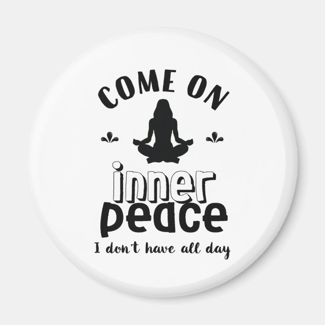 Funny Sarcastic Yoga Meditation Inner Peace Zen Magnet (Framsidan)