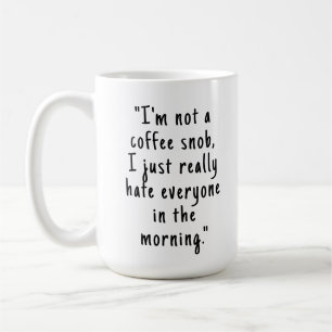 Funny Sarkastic Kontors humor Coffee Mugg