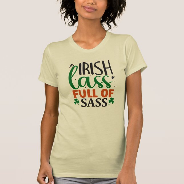 Funny Sarkastic Sass St patricks day T-Shirt (Framsida)