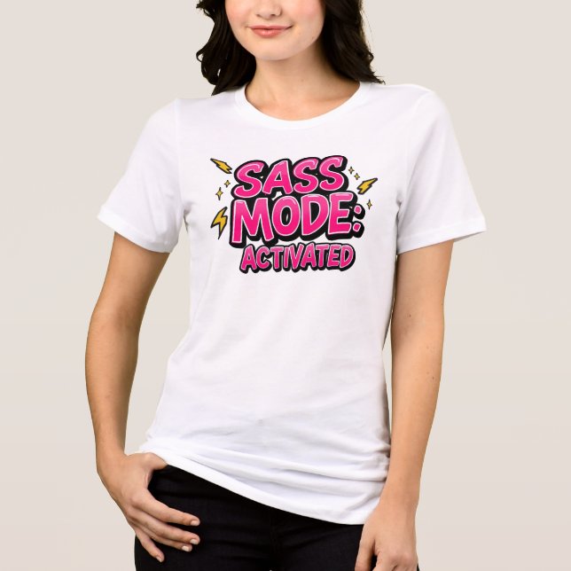 Funny "Sass Mode Activated" Quote T Shirt (Framsida)