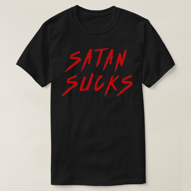 Funny Satan Sucks Christian Bible Verse Gift T Shirt (Design framsida)