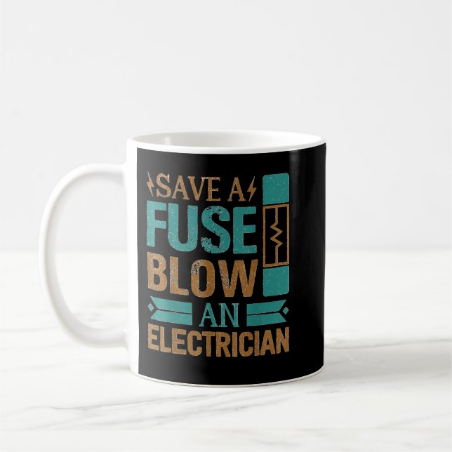 Funny Save A Fuse Blow An Electrician Cool Lineman Kaffemugg (Vänster)