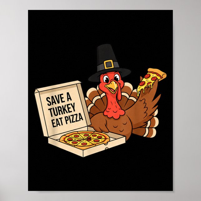 Funny Save A Turkey Eat A Zza Thanksgiving Zza Lov Poster (Framsidan)