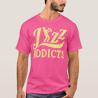 Funny Saxophone Jazz Music Älskare Jazz Addict T Shirt
