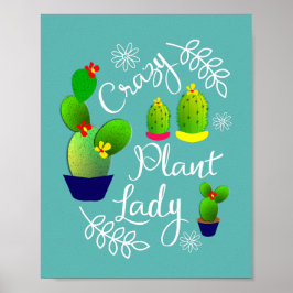 Funny Sayed Crazy Plant Dam Cute Poster