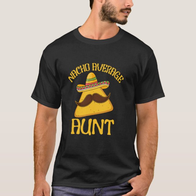 Funny Sayed Nacho Average Moster Cinco de Mayo Mex T Shirt (Framsida)