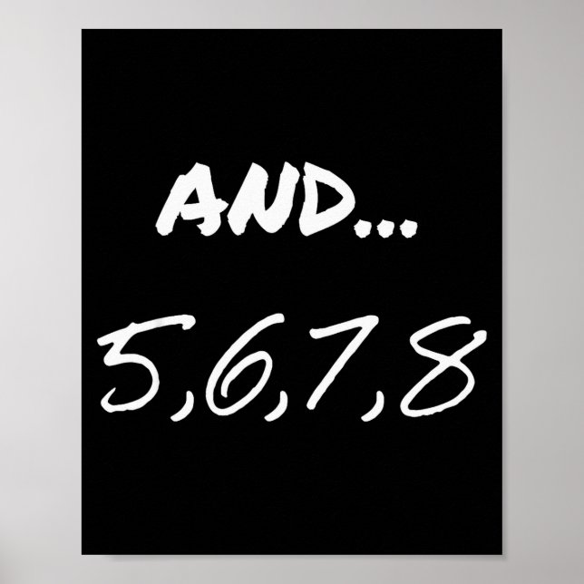 Funny Saying And 5, 6, 7, 8, Dance Theater Dancing Poster (Framsidan)
