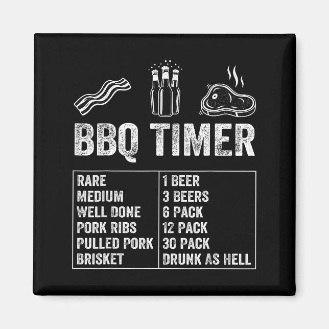 Funny Saying Bbq Timer Beer Grill Dad Barbecue Dri Magnet (Framsidan)