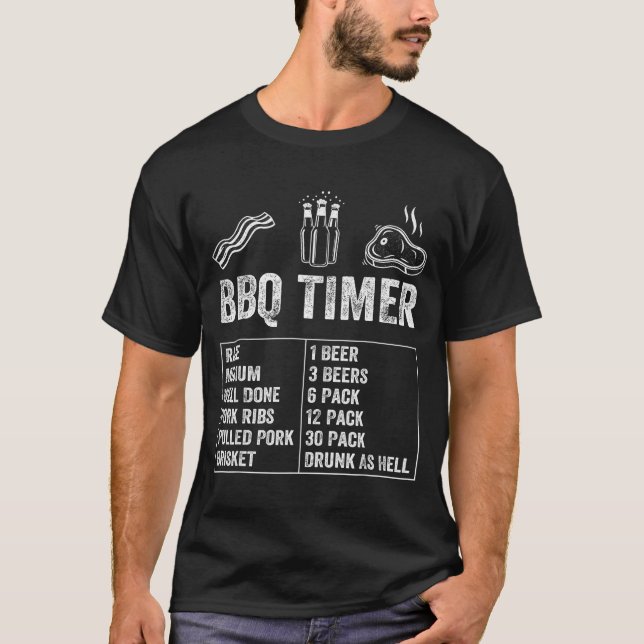 Funny Saying Bbq Timer Beer Grill Dad Barbecue Dri T Shirt (Framsida)