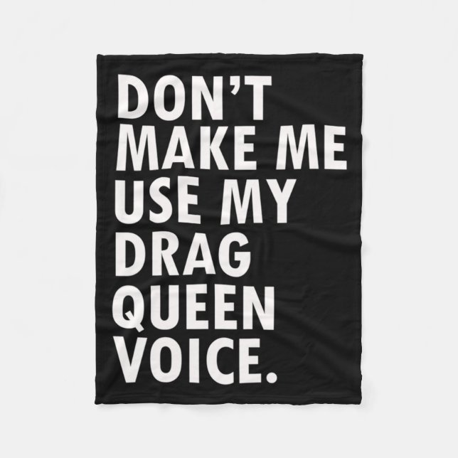 Funny Saying Drag Queen Gag Gift Gay Lgbt Gift  Fleecefilt (Framsidan)