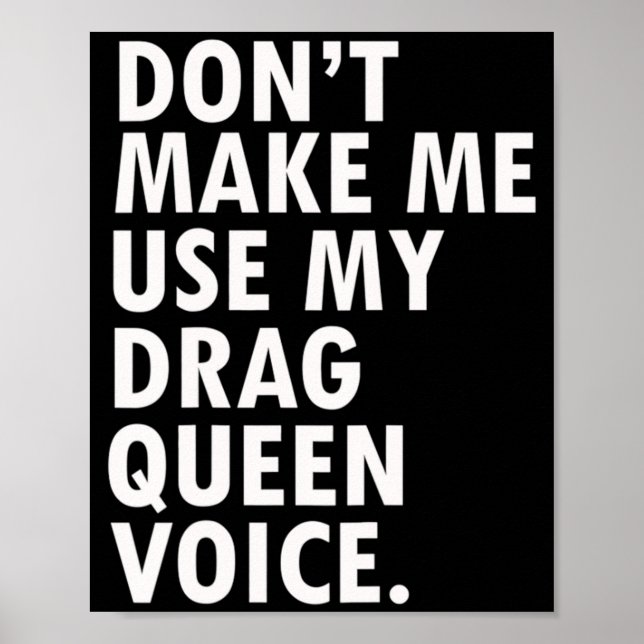 Funny Saying Drag Queen Gag Gift Gay Lgbt Gift  Poster (Framsidan)