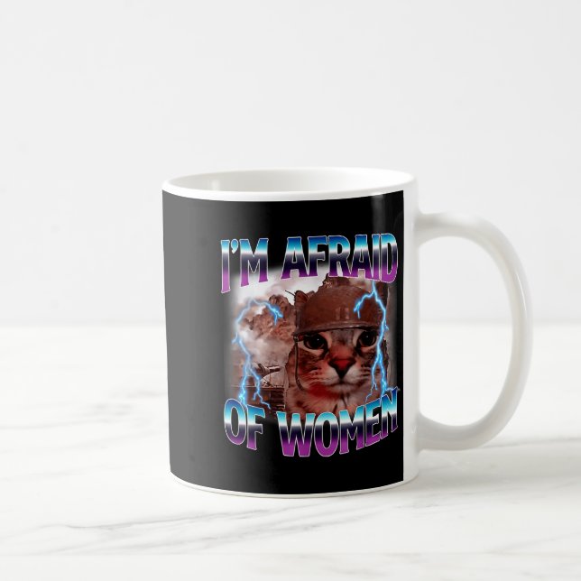 Funny Saying Humor Afraid Of Women Cat Meme Animal Kaffemugg (Höger)