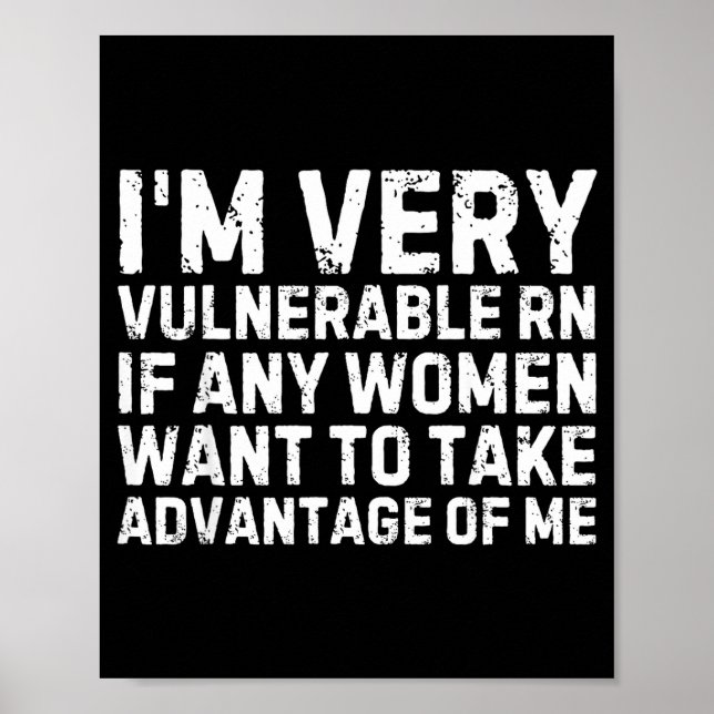 Funny Saying I'm Very Vulnerable Rn Any Women Sarc Poster (Framsidan)