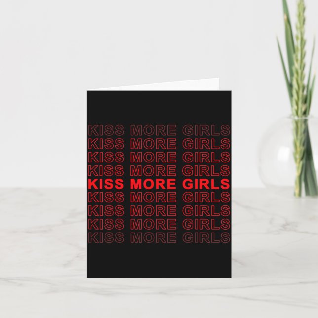 Funny Saying Kiss More Girls Biual Gay Lesbian Men Kort (Framsida)