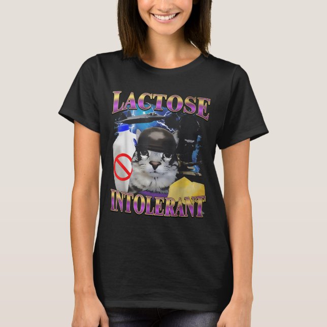 Funny Saying Lactose Intolerant Silly Cat Meme Cat T Shirt (Framsida)