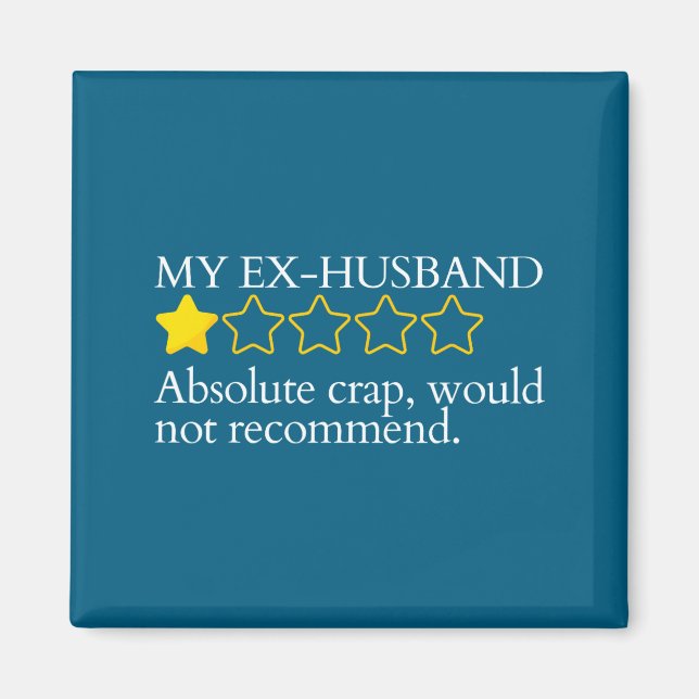 Funny Saying My Ex-husband Very Bad Would Not Reco Magnet (Framsidan)