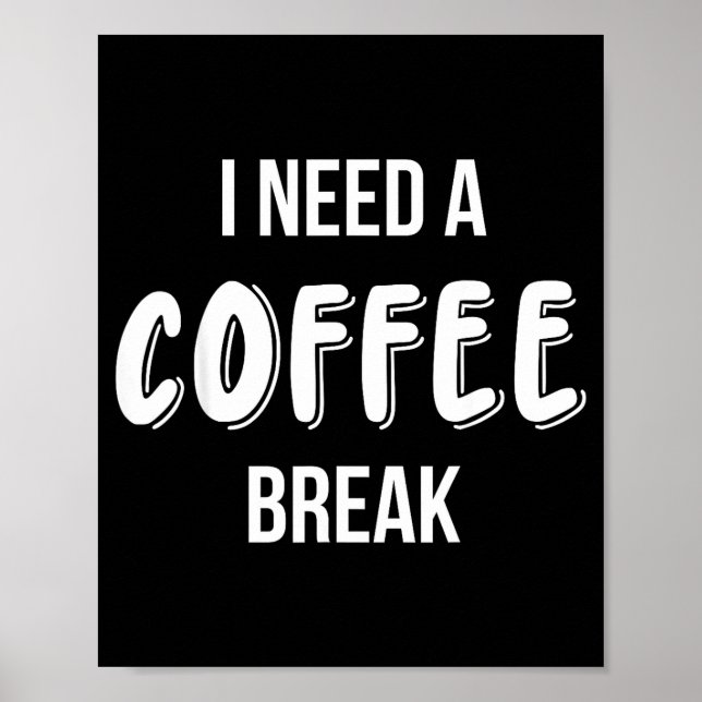 Funny Saying Quote Coffee Women Coffee Lover Coffe Poster (Framsidan)