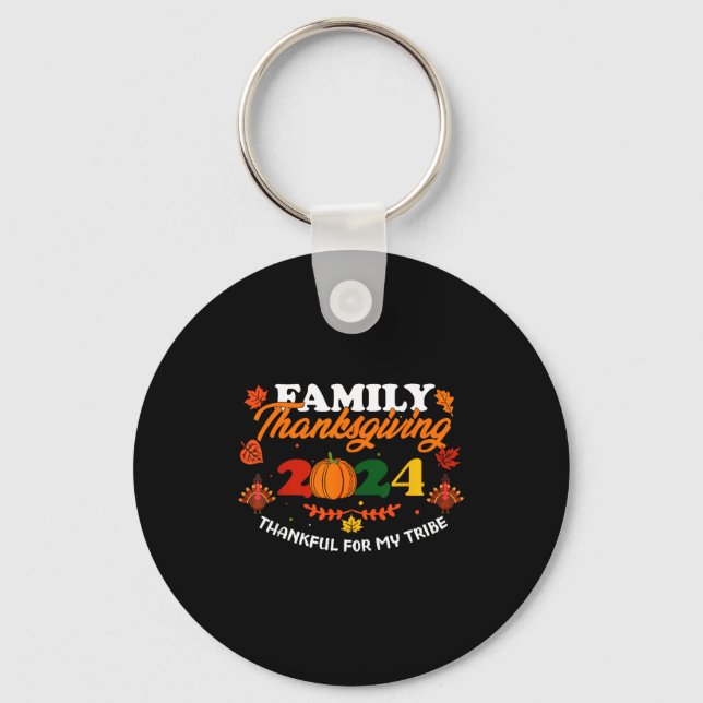 Funny Saying Quote Gift Family Thanksgiving 2024 T Nyckelring (Framsida)