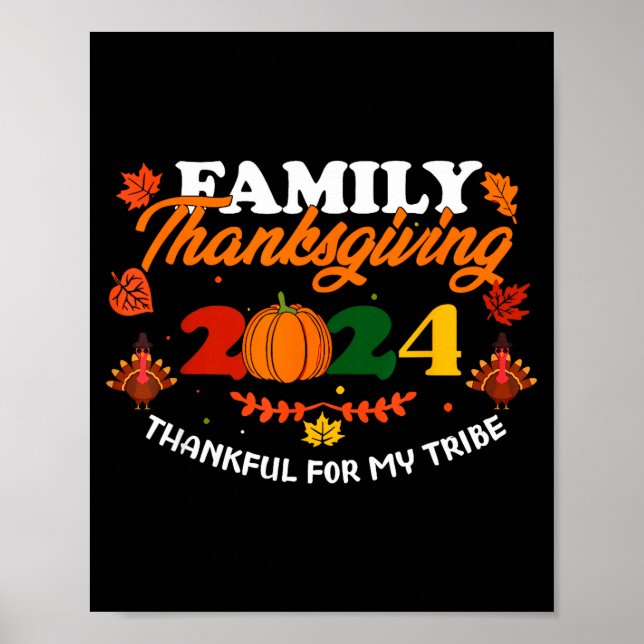 Funny Saying Quote Gift Family Thanksgiving 2024 T Poster (Framsidan)
