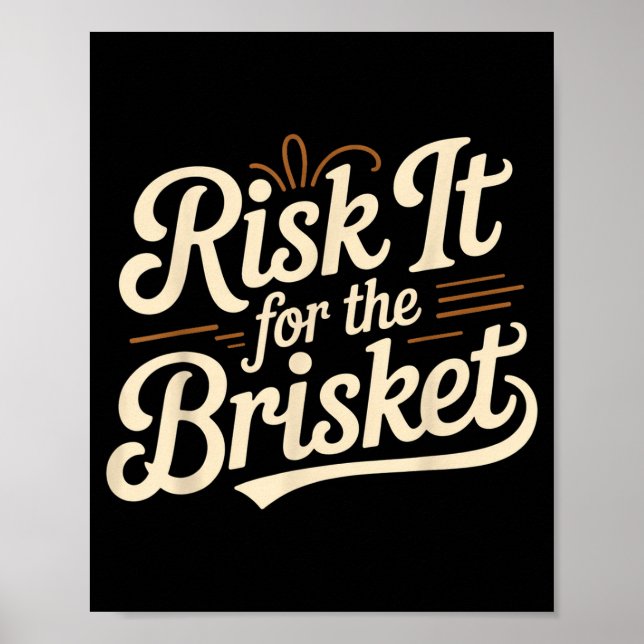 Funny Saying Risk It For The Brisket Bbq Joke Wome Poster (Framsidan)
