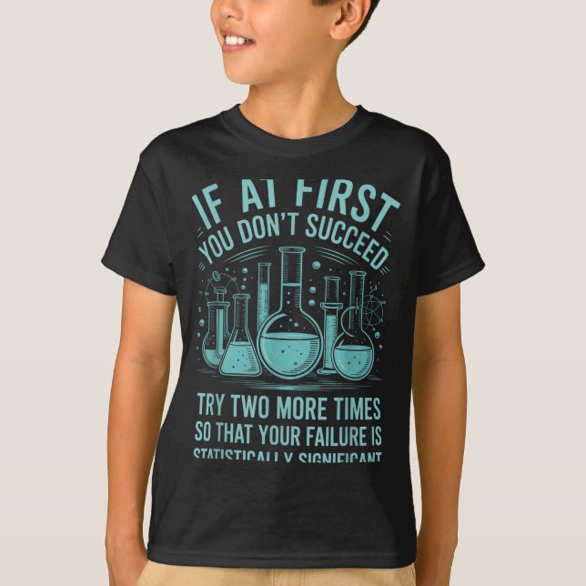 Funny Saying Statistically Significant Failure Lab T Shirt (Framsida)