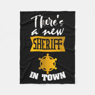 Funny Saying There's A New Sheriff In Town Deputy  Fleecefilt