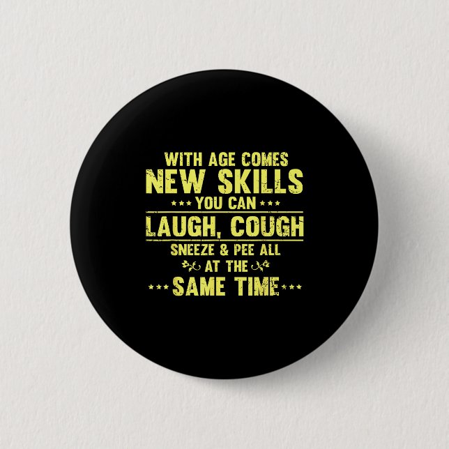 Funny Saying With Age Comes New Skills Sarcastic W Knapp (Framsida)