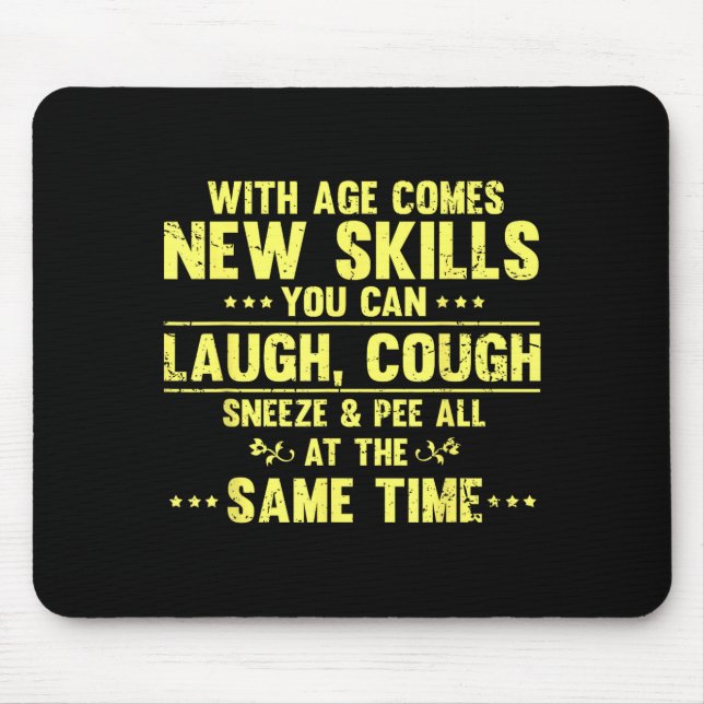 Funny Saying With Age Comes New Skills Sarcastic W Musmatta (Framsidan)