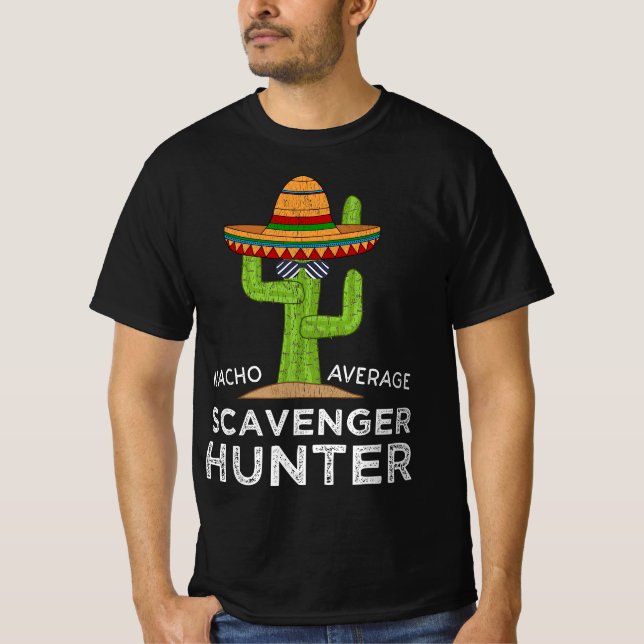 Funny Scavenger Hunt Saying For Adventure Hunter E T Shirt (Framsida)