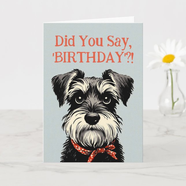 Funny Schnauzer Birthday Greetings-kort Kort (Liten växt)