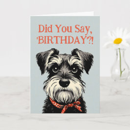 Funny Schnauzer Birthday Greetings-kort Kort