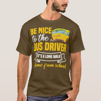 Funny School Buss Driver 6 T Shirt