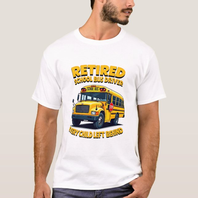 Funny School Buss Driver Life Retro Pension Gift T Shirt (Framsida)