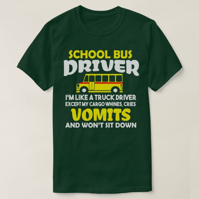 Funny School Buss-drivrutin Ix27m som en Lastbil-d T Shirt (Design framsida)