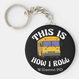 Funny School Buss-drivrutin Så här rullar jag Anpa Nyckelring