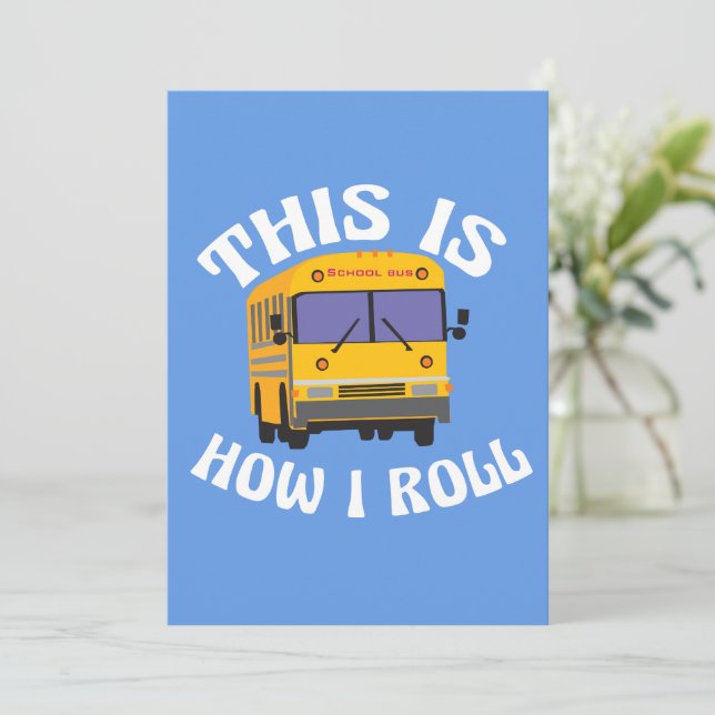 Funny School Buss-drivrutin Så här rullar jag Joke Kort (Stående Fram)
