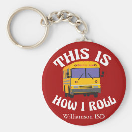 Funny School Buss-drivrutin Så här rullar jag rött Nyckelring