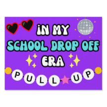 Funny School Drop Off Sign Swiftie Era