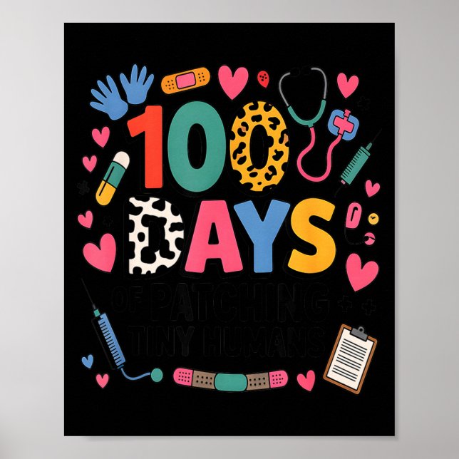 Funny School Nurse 100 Days Patching Tiny Humans I Poster (Framsidan)
