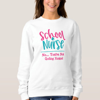 Funny School Nurse-Du kan inte åka hem T Shirt