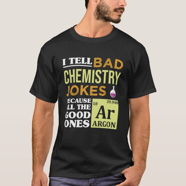 Funny Science Argon Periodic Bord Chemistry Jokes T Shirt (Framsida)